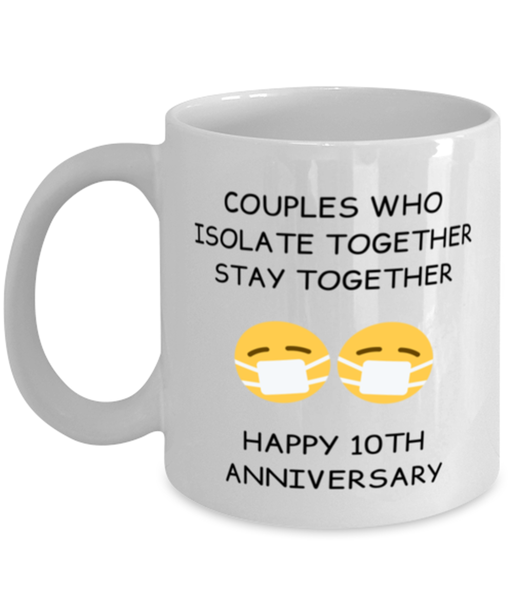 10th Anniversary Mug Quarantine Anniversary Gift Present Social Distancing