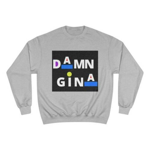 Champion Graphic Sweatshirt, Custom Damn Gina Design, Multiple Colors Available