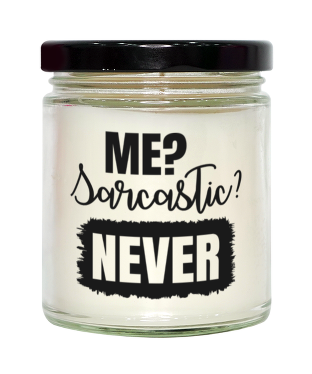 Me Sarcastic Never,  vanilla candle. Model 60050