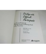 Dealing with Difficult Participants 127 Practical Strategies  48995  - £9.79 GBP