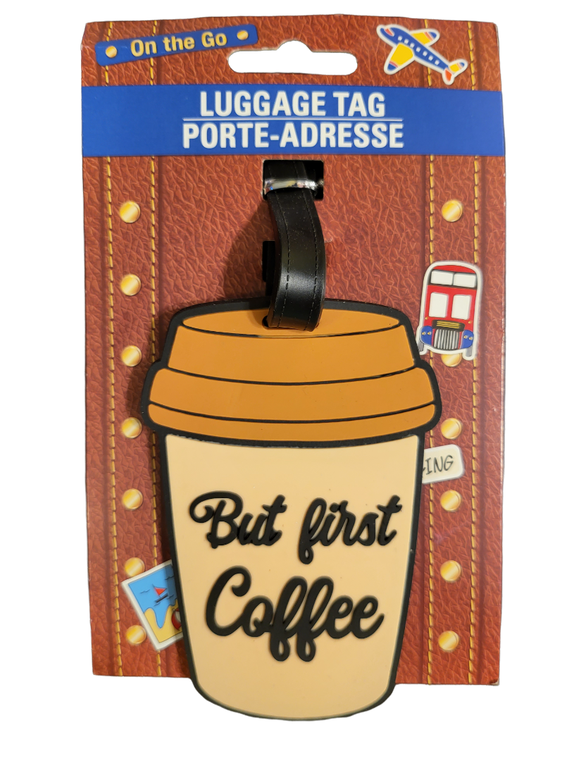 3.5 On The Go But First Coffee Luggage Backpack Tag  - New