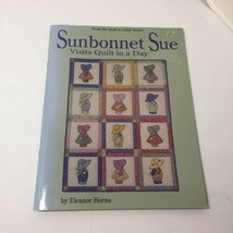 Sunbonnet Sue Visits Quilt in a Day Book Eleanor Burns - $11.64