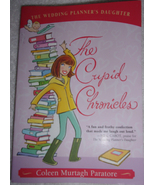 The Cupid Chronicles By Coleen Murtagh Paratore 2006 - $2.99
