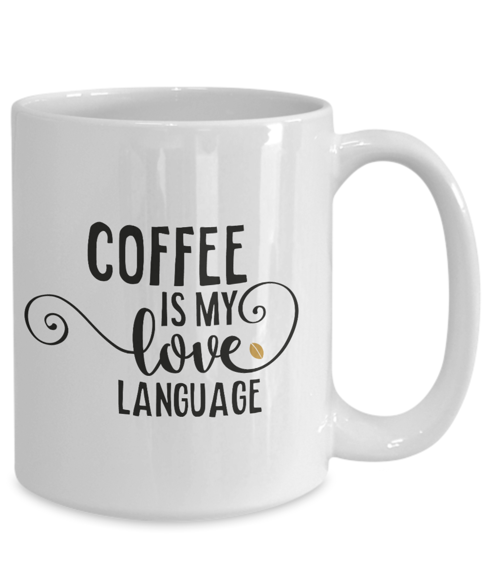 Quote Funny Coffee Mug Coffee Is My Love And 50 Similar Items
