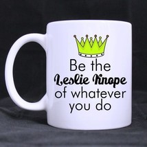 Details about Custom Funny Be The Leslie Knope 11 Oz Coffee Mug Tea Cup Gift - $13.99