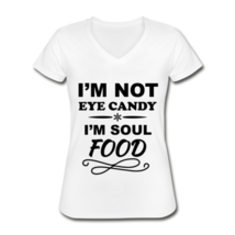 I&#39;m Soul Food Women&#39;s V-Neck T-Shirt - $18.99+