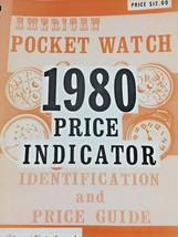 American Pocket Watch. 1980 Price Indicator & Id Guide By Roy Ehrhardt. Hamilton - $14.07
