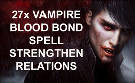 FULL COVEN 27X VAMPIRE BLOOD BOND STRENGTHEN RELATIONSHIPS MAGICK JEWELRY Witch  - $43.00