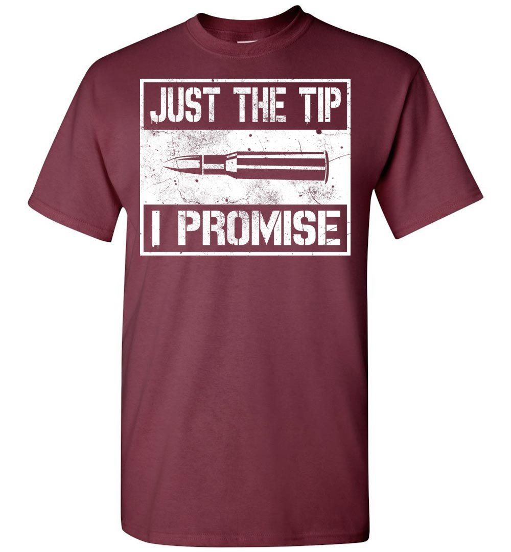 just the tip i promise shirt