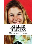 Killer Heiress [Paperback] Nixon, Nathan - $4.95
