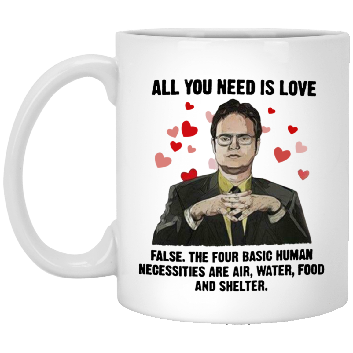 The Office Dwight Schrute All You Need Is Love Mug White Ceramic Tea
