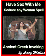 Have Sex With Me, Seduce any Woman Spell. Ancient Greek God Invoking Spe... - $97.50