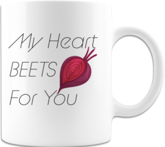 Novelty Mug &quot;My Heart Beets&quot; Ceramic Mug Printed on Both Sides Gift Idea... - $16.98