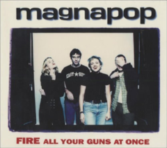 Fire all your guns at once by magnapop cd