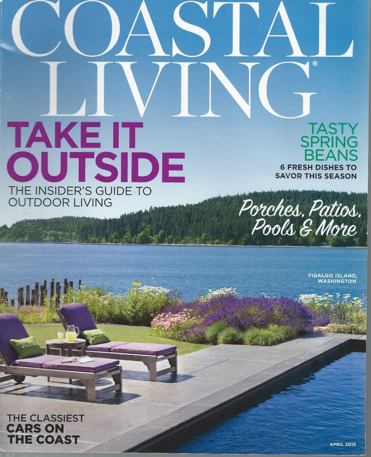 Coastal Living MagazineApril 2015Take It Outside;Fidalgo Island,WA