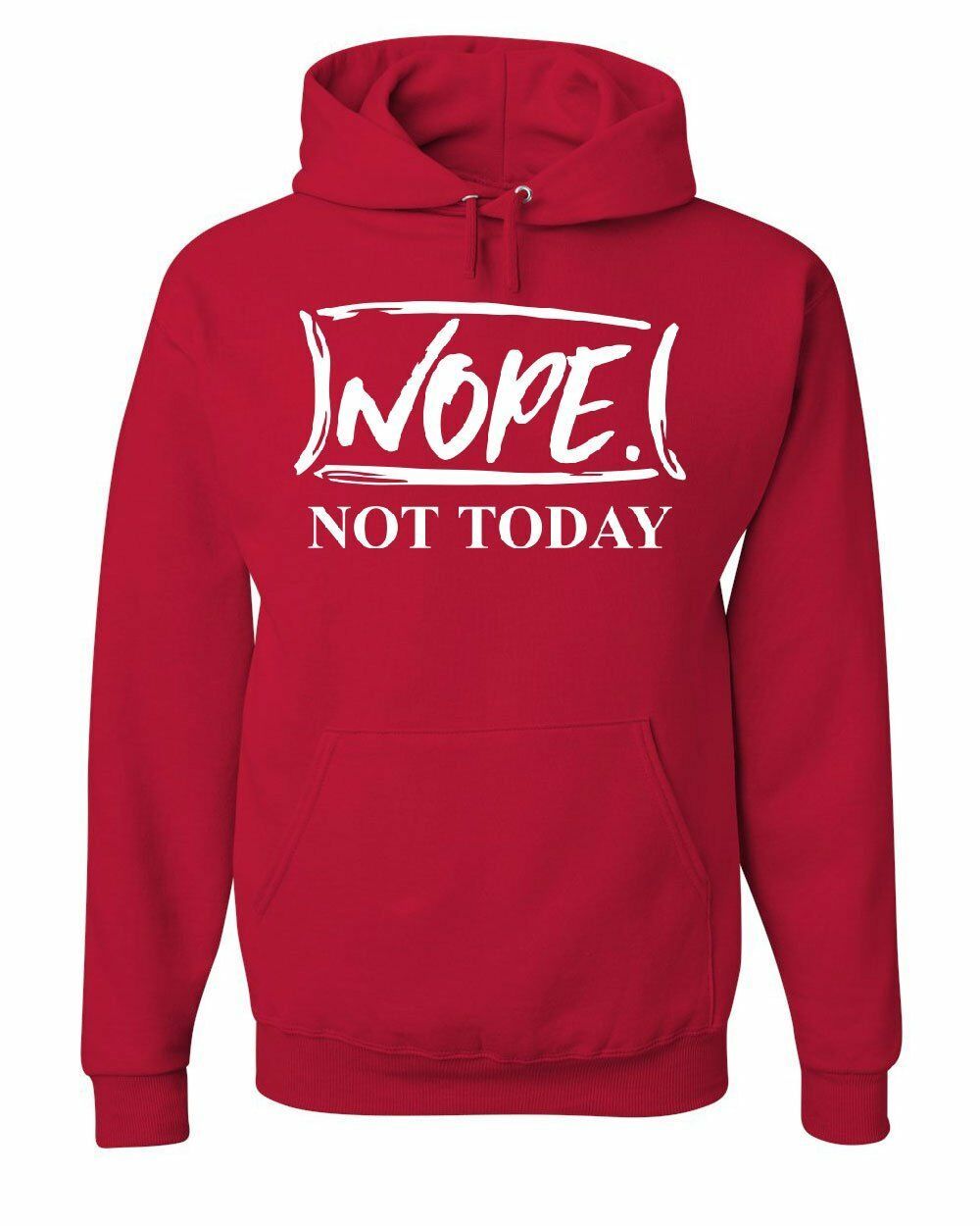 Nope Not Today Hoodie Procrastination Lazy Funny College Humor ...