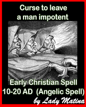 Early Christian Magic - Curse to leave a man impotent - Ancient Angelic ... - $120.00