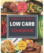 Quick N&#39; Easy Low Carb Cookbook: Simple | Delicious | Diet Friendly [Pap... - $15.00