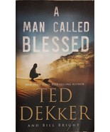 Ted Dekker | A Man Called Blessed - $10.99