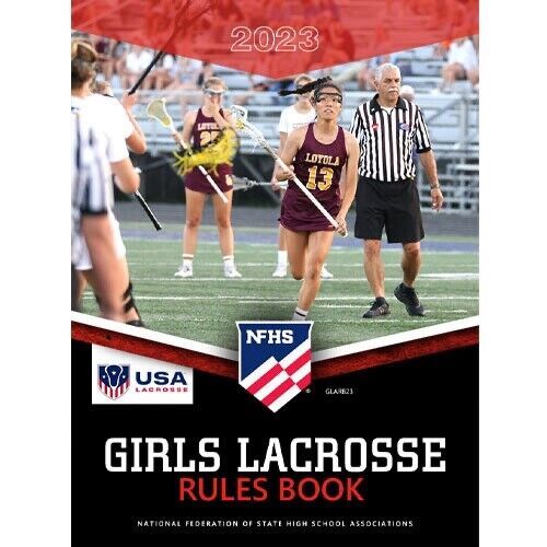 2023 NFHS Girls Lacrosse Rules Book National Federation High School