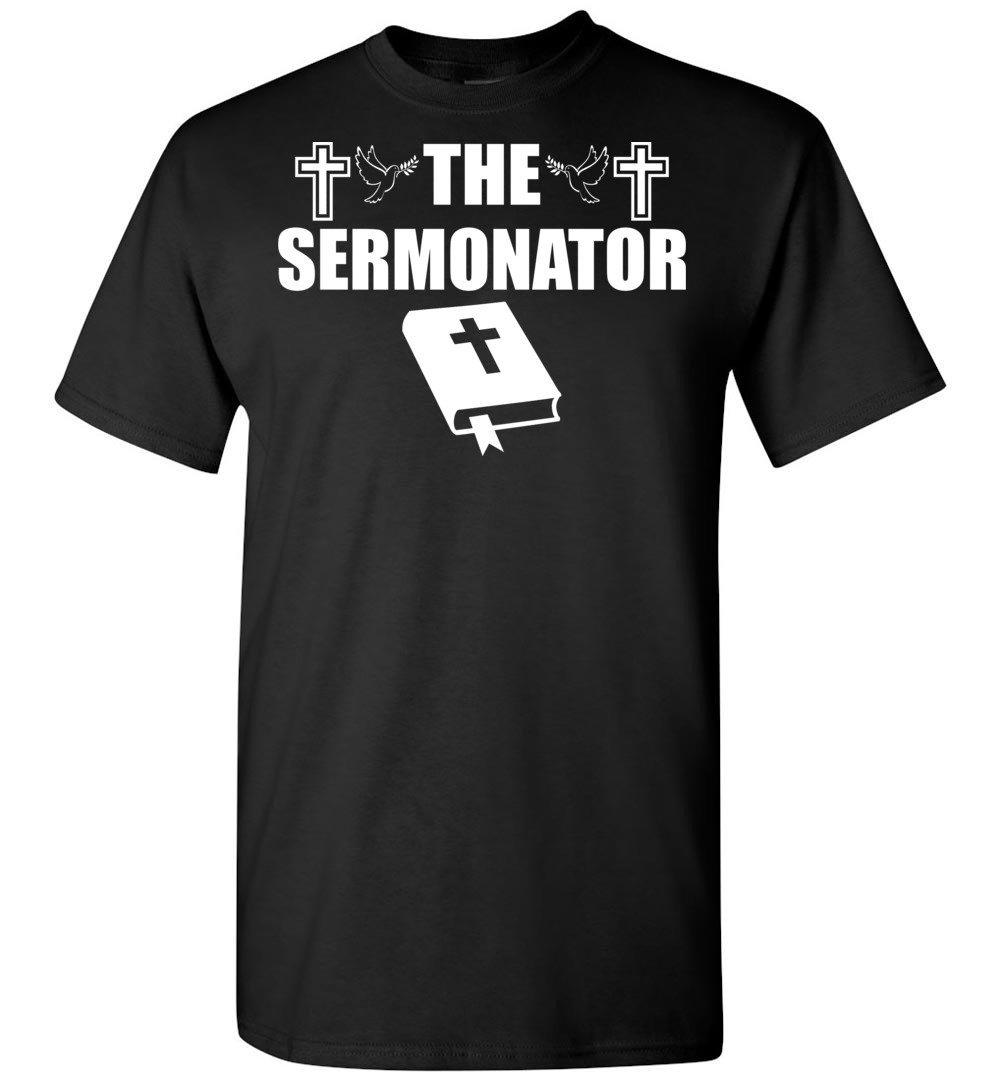 the sermonator tshirt