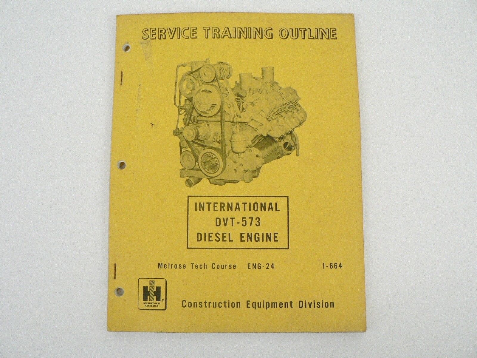 International Harvester DVT-573 Diesel Engine Service Training Outline ...