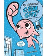 The Gumazing Gum Girl! Chews Your Destiny (The Gumazing Gum Girl!, 1) [H... - $8.20