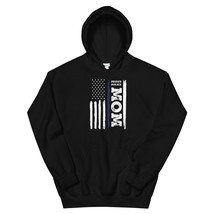 I Back The Blue Proud Police Mom Thin Blue Line Unisex Hoodie - $36.99