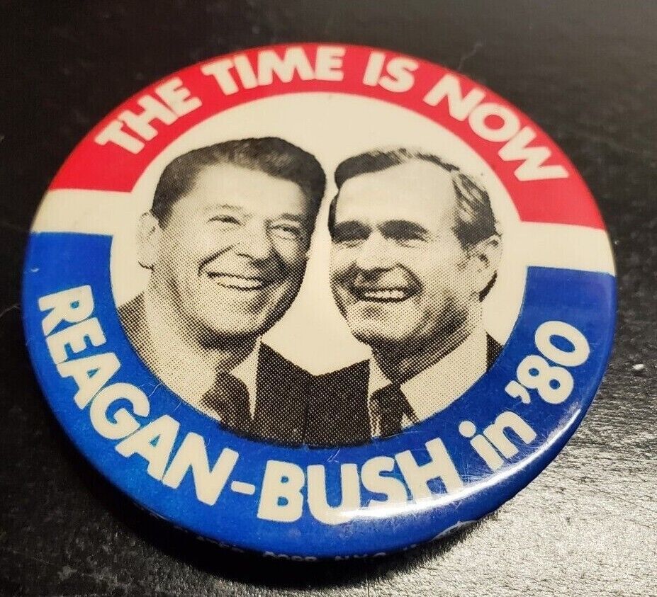 The Time Is Now Reagan Bush In 80 Ronald Reagan Campaign Button Hw Bush Campaigns