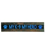 Police K9 Hero Thin Blue Line Handcrafted Rustic Wooden Wood Wall Sign - $21.99