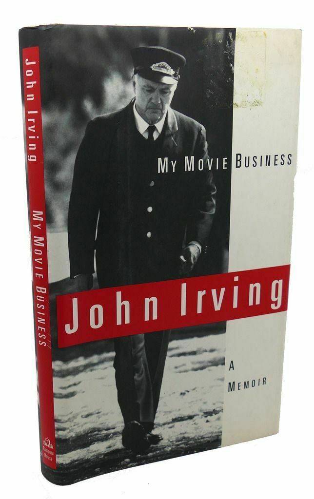John Irving MY MOVIE BUSINESS 1st Edition 1st Printing