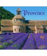 The Secrets of Provence [Hardcover] Jon Sutherland Diane Sutherland - $15.75