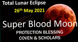 DISCOUNTS 50% OFF MAY 26 SUPER BLOOD MOON ECLIPSE 2 PROTECTION BLESSINGS MAGICK - $107.77