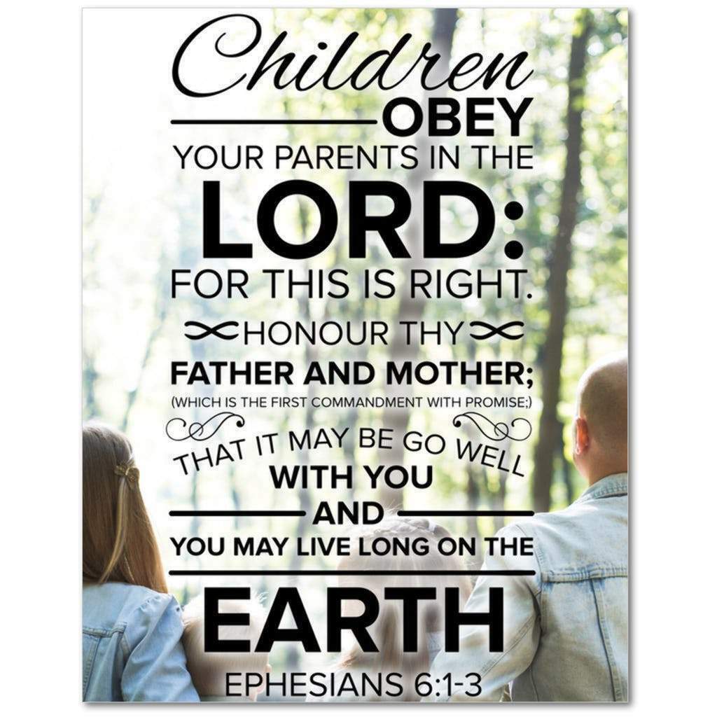 Children Obey Your Parents In The Lord Ephesians 6 1 3 Bible Verse 