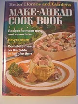 Better Homes and Gardens Make-Ahead Cook Book Morton, Nancy (Editor) / T... - $7.01