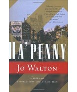 Ha&#39;penny by Jo Walton - Hardcover - New - $24.00