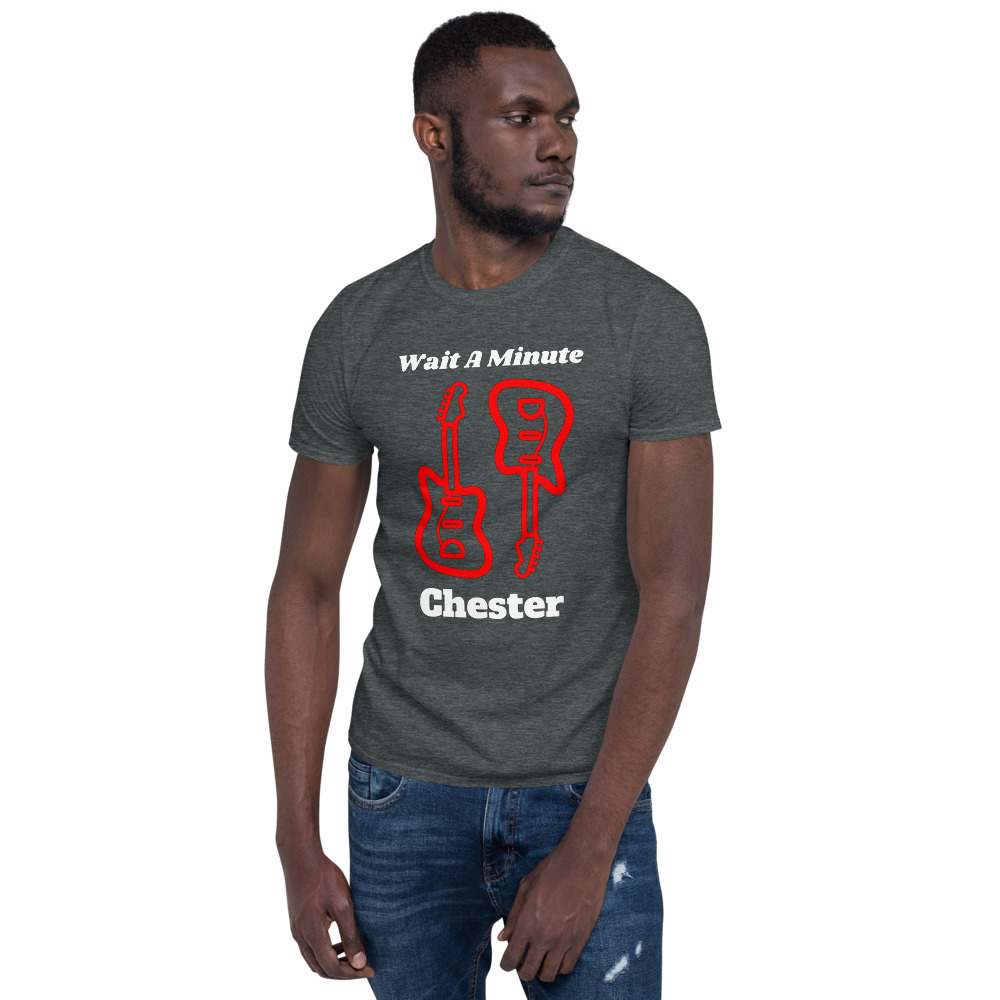 wait a minute chester shirt