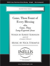 Come, Thou Fount of Every Blessing also &quot;Come, Thou Long-Expected Jesus&quot; - $14.99