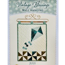 Kite Quilt Pattern Vintage Blessings Wallhanging July Shabby Fabrics SF4... - $9.89