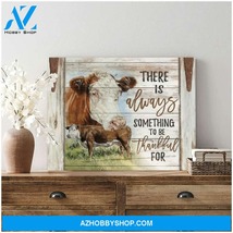 There is always something to be thankful for Farm Cows Canvas - $49.99