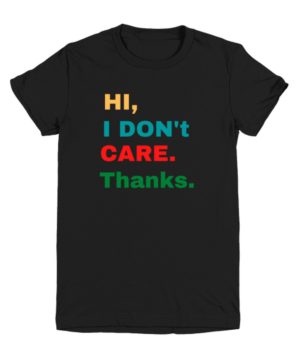 Hi, I Dont Care Novelty youthtee, in color black