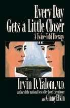 Every Day Gets A Little Closer [Paperback] Yalom, Irvin D. image 3