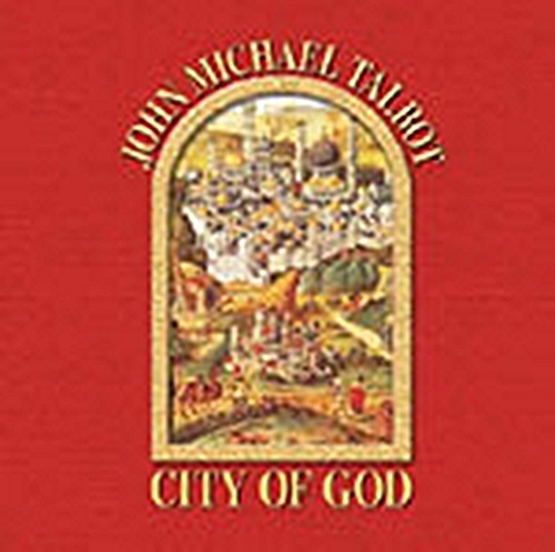 City of god by john michael talbot