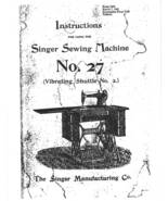 Singer 27 sewing machine Instruction Manual Enlarged Hard Copy - $11.99