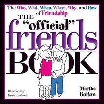 The Official Friends Book (Official Book) Bolton, Martha - $3.96