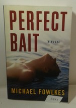 *Perfect Bait - Paperback Fowlkes, Michael - VERY GOOD  PB Fiction/Eroti... - $11.29