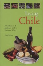 Tasting Chile: A Celebration of Authentic Chilean Foods and Wines (Hippo... - $4.95