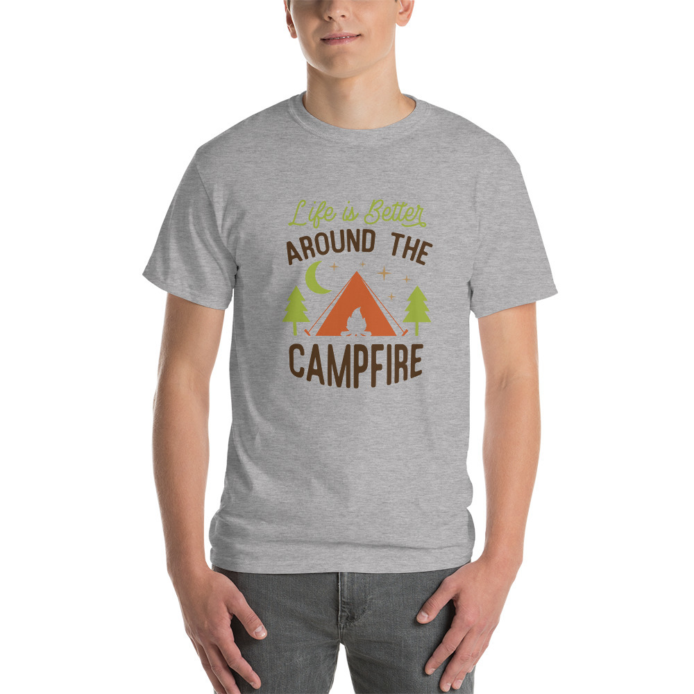 Life is better around the campfire T-Shirt - T-Shirts