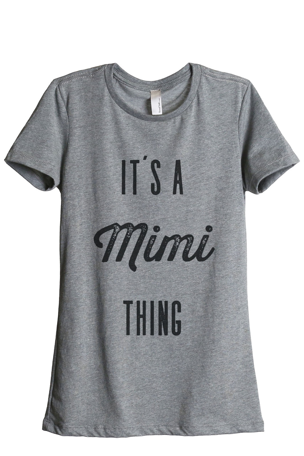 Image of Thread Tank It's A Mimi Thing Women's Relaxed T-Shirt Tee Heather Grey