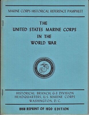 THE UNITED STATES MARINE CORPS IN THE WORLD WAR Reference Pamphlet 1968 ...